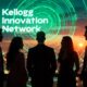 kellogg innovation network